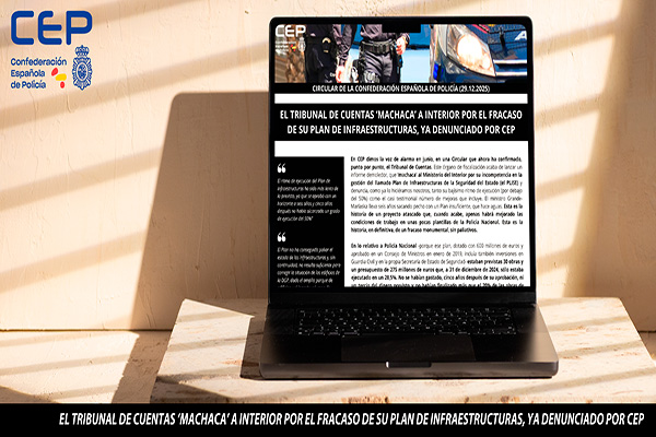 EL TRIBUNAL DE CUENTAS ‘MACHACA’ A INTERIOR POR EL FRACASO DE SU PLAN DE INFRAESTRUCTURAS, YA DENUNCIADO POR CEP