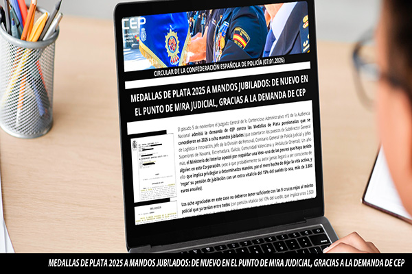 MEDALLAS DE PLATA 2025 A MANDOS JUBILADOS: DE NUEVO EN EL PUNTO DE MIRA JUDICIAL, GRACIAS A LA DEMANDA DE CEP